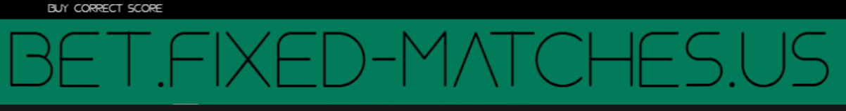 Bet Fixed Matches 100%